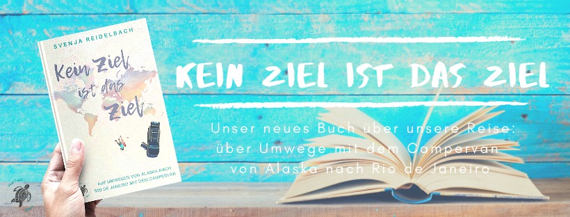 Reisebuch "Kein Ziel ist das Ziel" von Svenja Reidelbach
